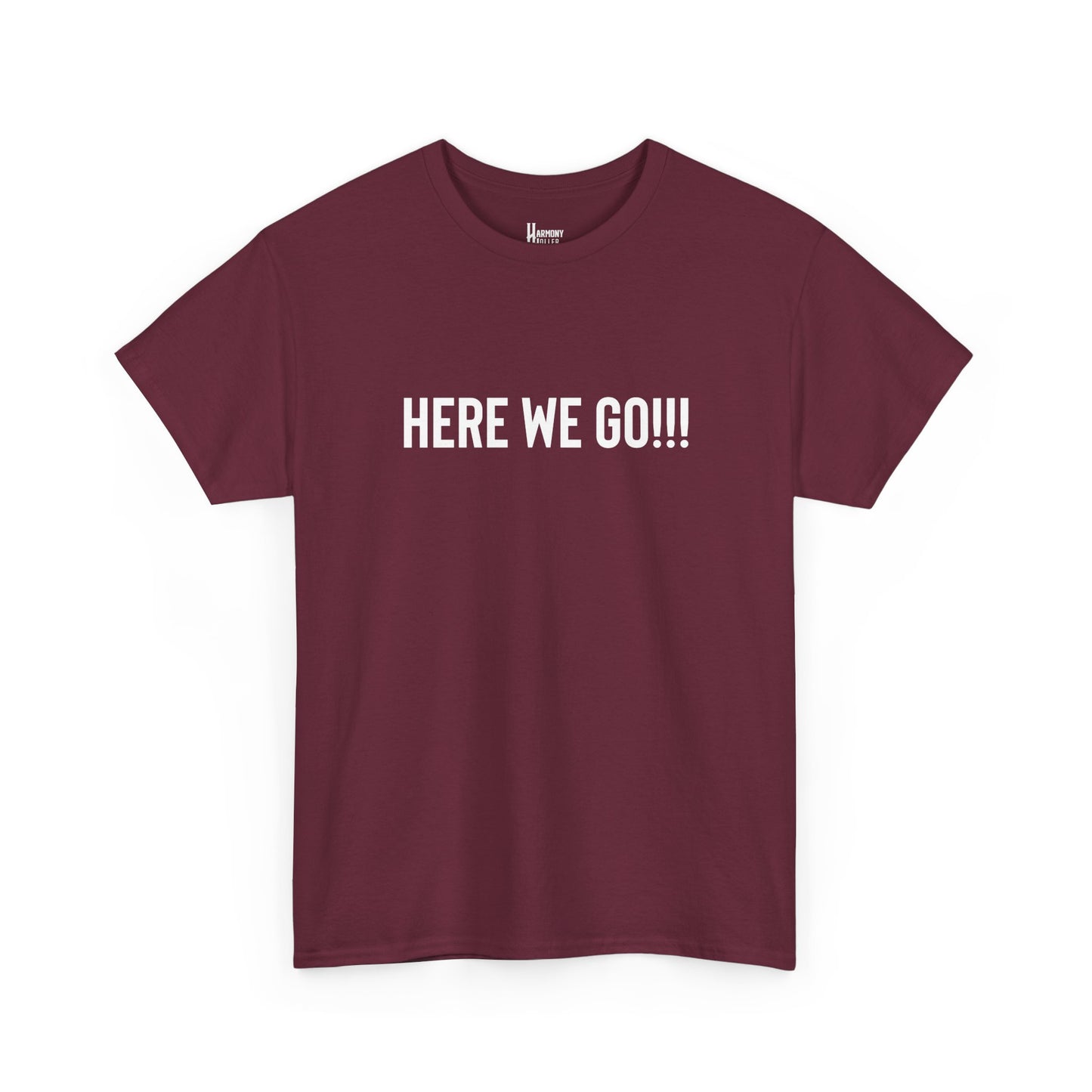 Here We Go!!! Tee — Harmony Holler Band T‑Shirt