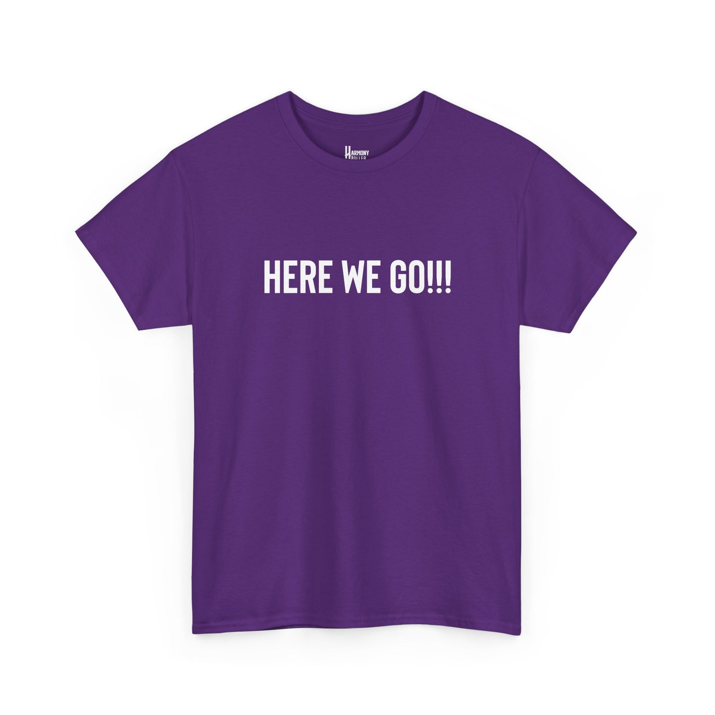 Here We Go!!! Tee — Harmony Holler Band T‑Shirt