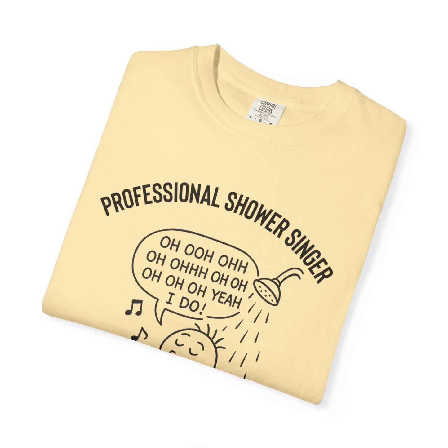 Professional Shower Singer T-Shirt — "It's Rock Harmony Holler" Funny Music Tee