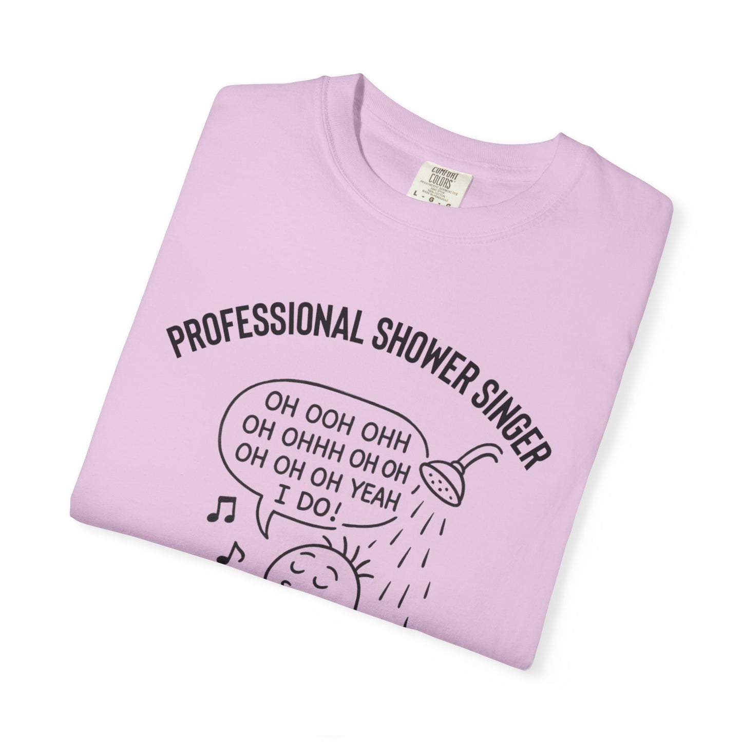 Professional Shower Singer T-Shirt — "It's Rock Harmony Holler" Funny Music Tee