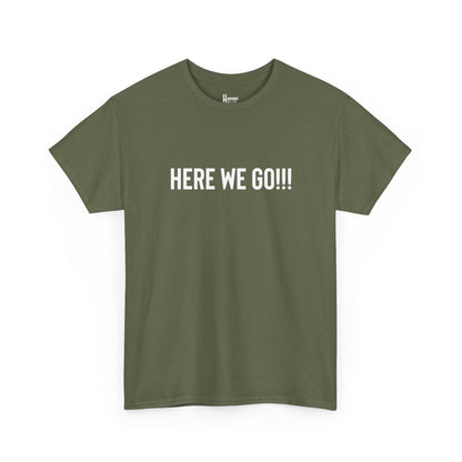 Here We Go!!! Tee — Harmony Holler Band T‑Shirt