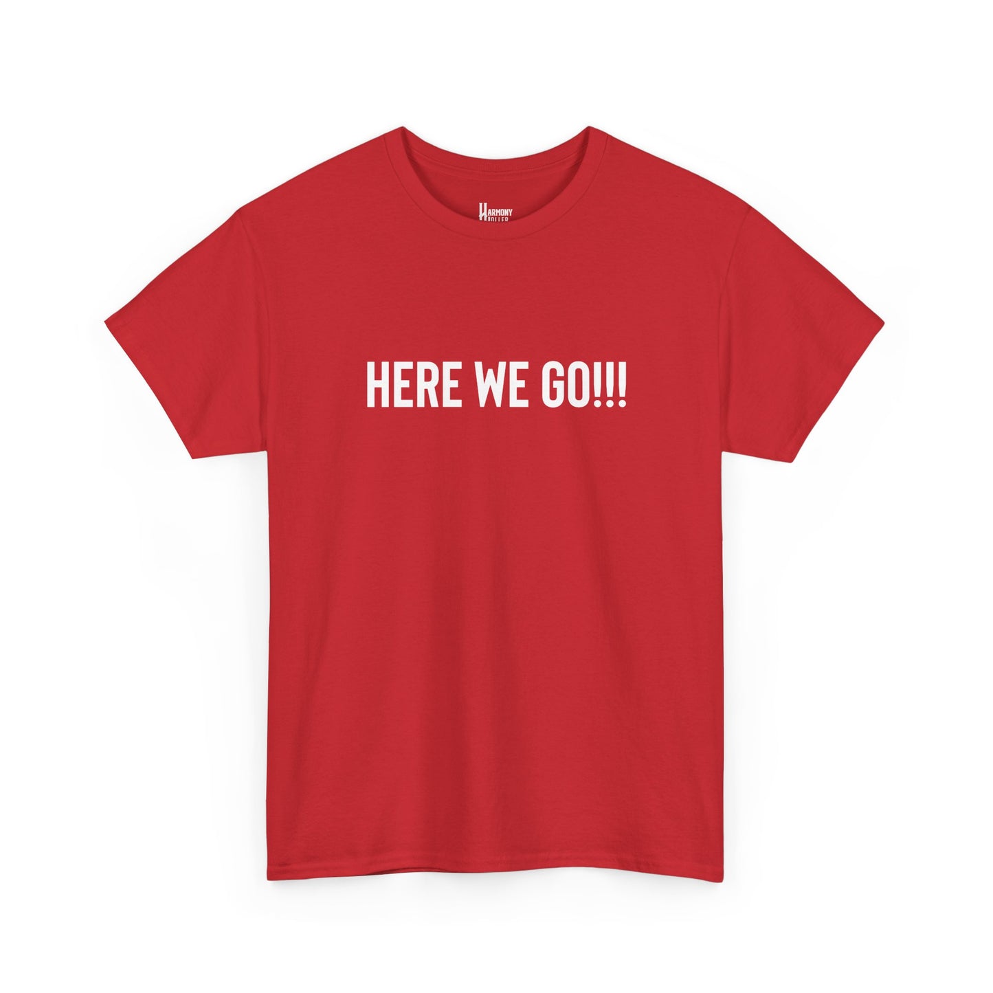 Here We Go!!! Tee — Harmony Holler Band T‑Shirt
