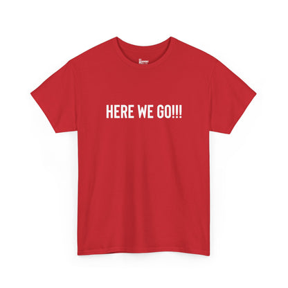 Here We Go!!! Tee — Harmony Holler Band T‑Shirt
