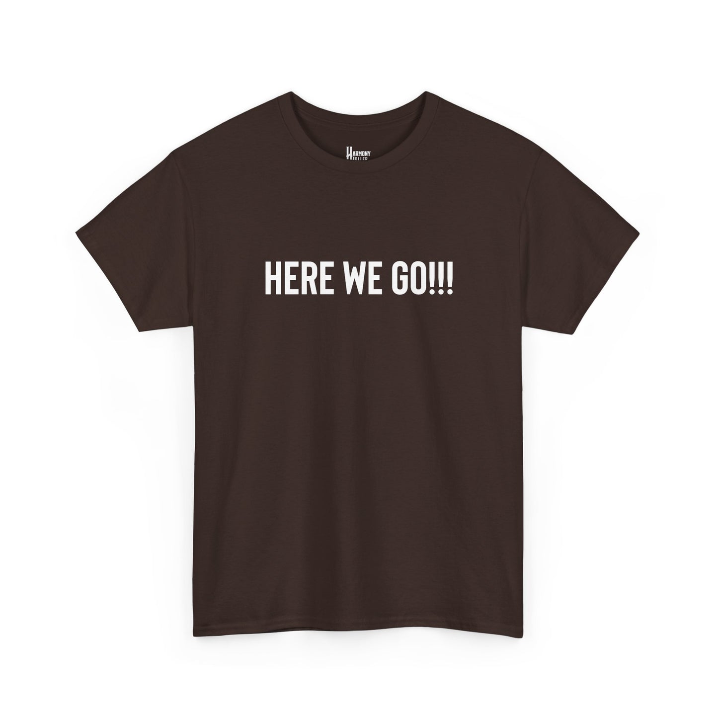 Here We Go!!! Tee — Harmony Holler Band T‑Shirt