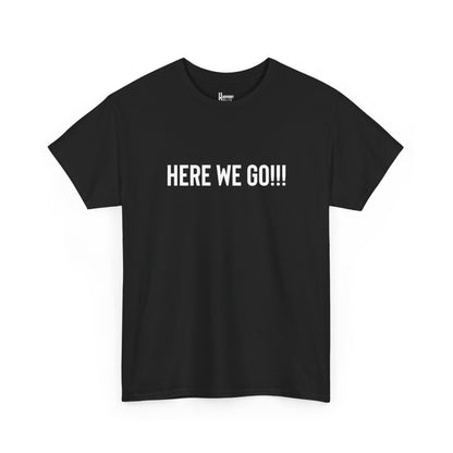 Here We Go!!! Tee — Harmony Holler Band T‑Shirt