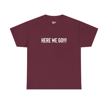 Here We Go!!! Tee — Harmony Holler Band T‑Shirt