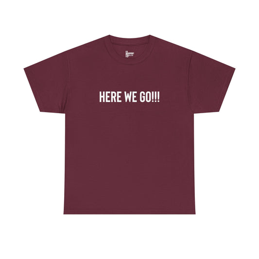 Here We Go!!! Tee — Harmony Holler Band T‑Shirt