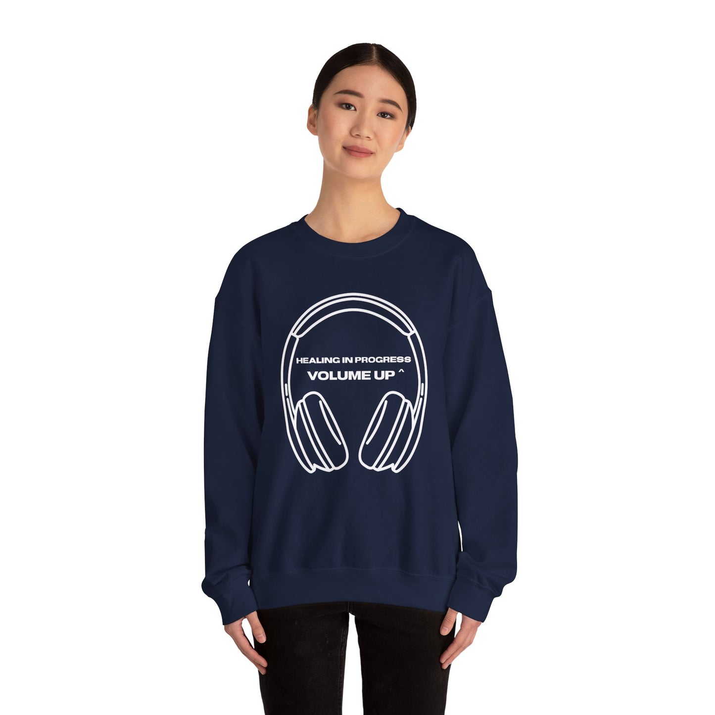 Healing in Progress Sweatshirt - 'Volume Up' Headphones Crewneck
