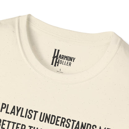 “My Playlist Understands Me Better Than People Do” HH Tee