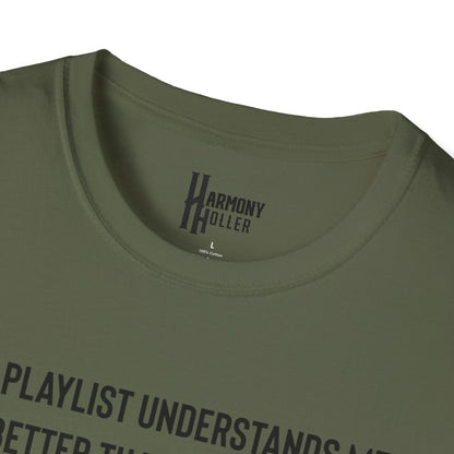 “My Playlist Understands Me Better Than People Do” HH Tee