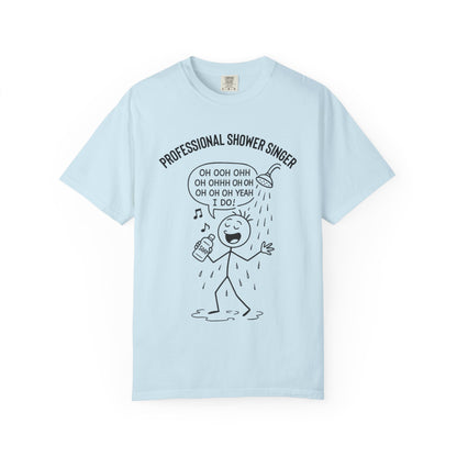 Professional Shower Singer T-Shirt — "It's Rock Harmony Holler" Funny Music Tee