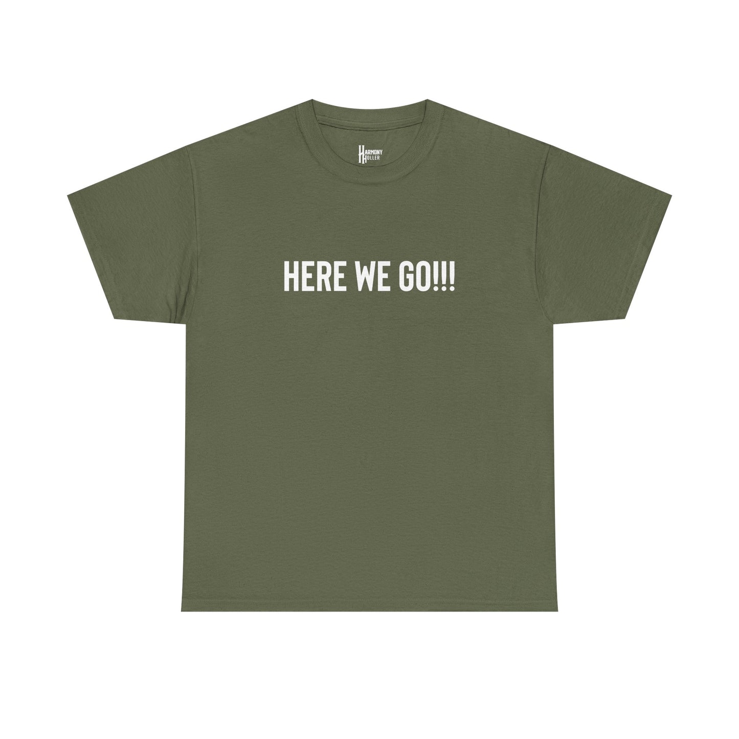 Here We Go!!! Tee — Harmony Holler Band T‑Shirt