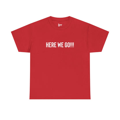 Here We Go!!! Tee — Harmony Holler Band T‑Shirt