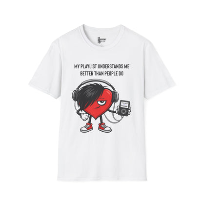 “My Playlist Understands Me Better Than People Do” HH Tee
